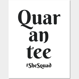 Quar-an-tee || Printed on the front of t-shirt Posters and Art